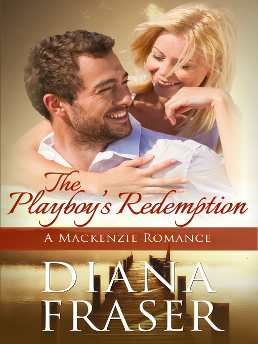Title details for The Playboy's Redemption by Diana Fraser - Available